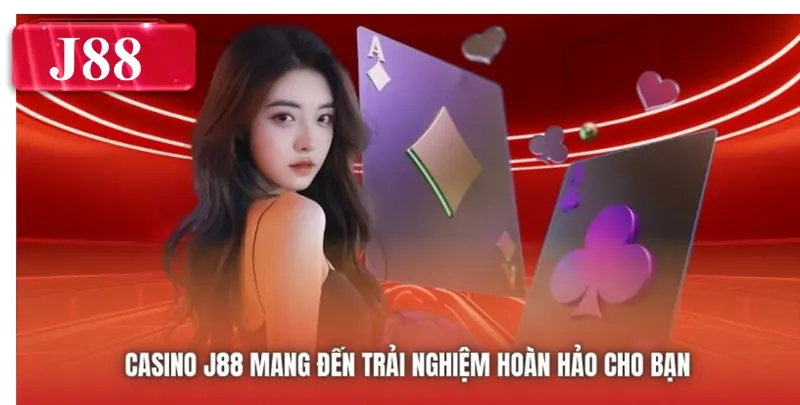 Casino J88 mang đến trải nghiệm hoàn hảo cho bạn