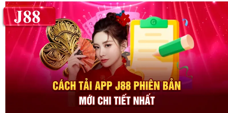 Cách tải app J88 phiên bản mới chi tiết nhất
