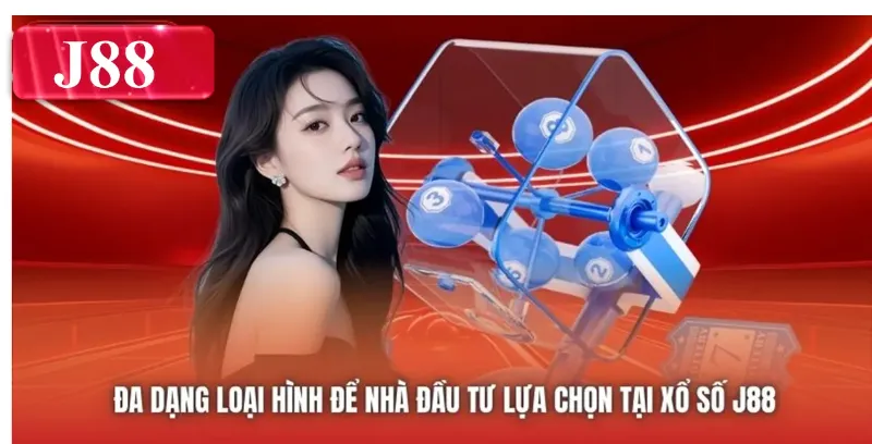 Đa dạng loại hình để nhà đầu tư lựa chọn tại Xổ Số J88