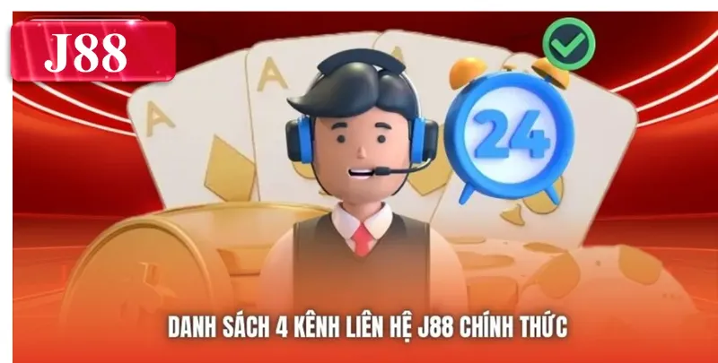 Danh sách 4 kênh liên hệ J88 chính thức