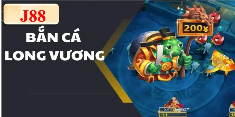 Hướng dẫn chơi Bắn Cá Long Vương J88 hiệu quả