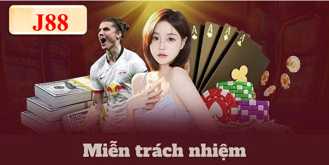 Khái niệm về Miễn trừ trách nhiệm j88