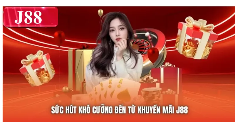 Sức hút khó cưỡng đến từ khuyến mãi J88